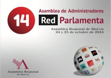 La Asamblea Regional de Murcia acoge la decimocuarta Asamblea de Administradores de Red_Parlamenta La Asamblea Regional de Murcia acoge la decimocuarta Asamblea de Administradores de Red_Parlamenta